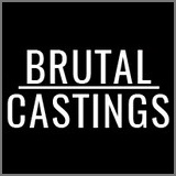 Brutal Castings